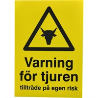 Varningsskylt "Varning för tjuren"